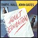 Daryl Hall & John Oates - "Adult Education" (Single)  