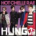 Hot Chelle Rae - "Hung Up" (Single)