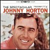 Johnny Horton - 'The Spectacular Johnny Horton'