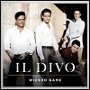 Il Divo - 'Wicked Game'