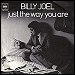 Billy Joel - "Just The Way You Are" (Single)