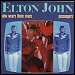 Elton John - "Who Wears These Shoes?" (Single)
