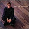 Elton John - Love Songs