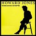 Howard Jones - "Things Can Only Get Better" (Single)