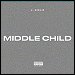 J. Cole - "Middle Child" (Single)