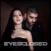 Jisoo x Zayn - "Eyes Closed" (Single)