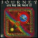 Journey - "Anyway You Want It" (Single)