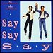 Michael Jackson & Paul McCartney - "Say Say Say" (Single)
