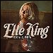 Elle King - "Ex's & Oh's" (Single)