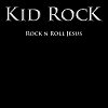Kid Rock - Rock And Roll Jesus