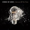 Kings Of Leon - 'Because Of The Times'