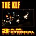 The KLF - "3 A.M. Eternal" (Single)