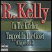 R. Kelly - In The Kitchen /Trapped In The Closet (single)