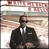 R. Kelly - 'Write Me Back'