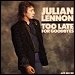 Julian Lennon - "Too Late For Goodbyes" (Single)