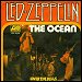 Led Zeppelin - "The Ocean" (Single)