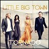 Little Big Town - 'Tornado'