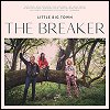 Little Big Town - 'The Breaker'