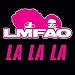 LMFAO - "La La La" (Single)