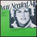 Anne Murray - "You Needed Me" (Single)