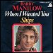 Barry Manilow - "When I Wanted You" (Single)