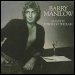 Barry Manilow - "I Made It Through The Rain" (Single)