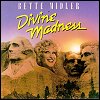 Bette Midler - Divine Madness