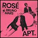 Rose & Bruno Mars - "Apt." (Single)