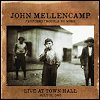 John Mellencamp - 'Performs Trouble No More Live At Town Hall'