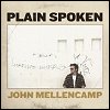 John Mellencamp - 'Plain Spoken'