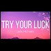 Julia Michaels - "Try Your Luck" (Single)
