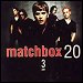 Matchbox 20 - "3AM" (Single)