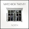 Matchbox 20 - 'North'