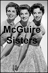 The McGuire Sisters Info Page
