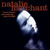 Natalie Merchant - Live In Concert 