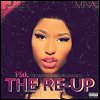 Nicki Minaj - 'Pink Friday: Roman Reloaded - The Re-Up'