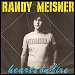 Randy Meisner - "Hearts On Fire" (Single)