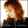 Reba McEntire - 'Love Somebody'