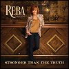 Reba McEntire - 'Stronger Than The Truth'