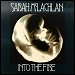 Sarah McLachlan - "Into The Fire" (Single)