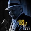 Aaron Neville - 'My True Story'