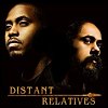 Nas & Damian Marley - 'Distant Relatives'