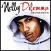 Nelly featuring Kelly Rowland - "Dilemma" (Single)