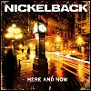 Nickelback - 'Here & Now'