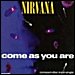 Nirvana - "Come As You Are" (Single)