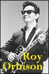 Roy Orbison Info Page