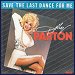 Dolly Parton - "Save The Last Dance For Me" (Single)
