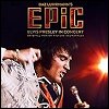 Elvis Presley - 'EPiC: Elvis Presley In Concert' (soundtrack)