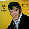 Elvis Presley - 'Let's Be Friends'