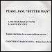 Pearl Jam - "Better Man" (Single)